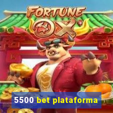 5500 bet plataforma